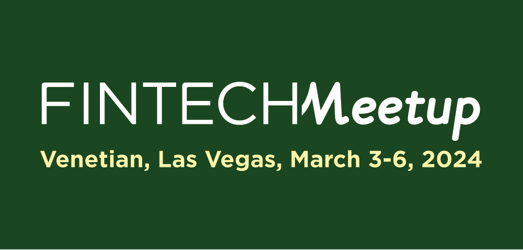 Fintech Meetup - March 3-6, 2024