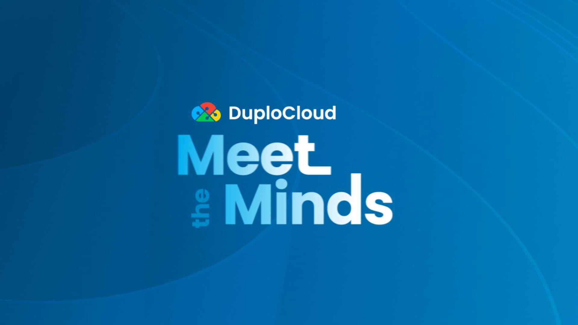 DuploCloud Meet the Minds - Cloud Migration