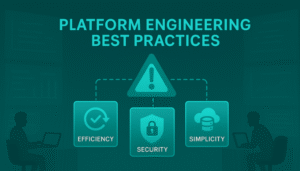 Platform Engineering Best Practices