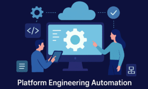 Platform Engineering Automation