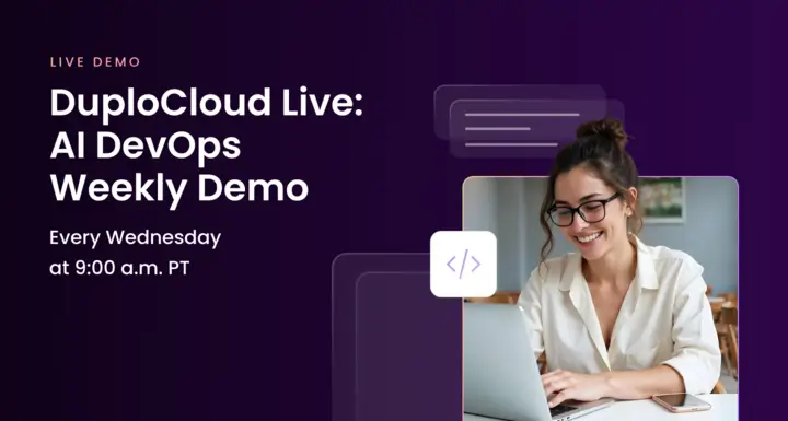 DuploCloud Live Weekly Demo